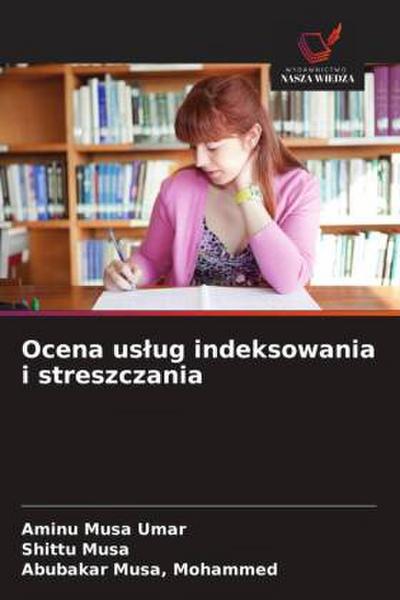 Ocena us¿ug indeksowania i streszczania