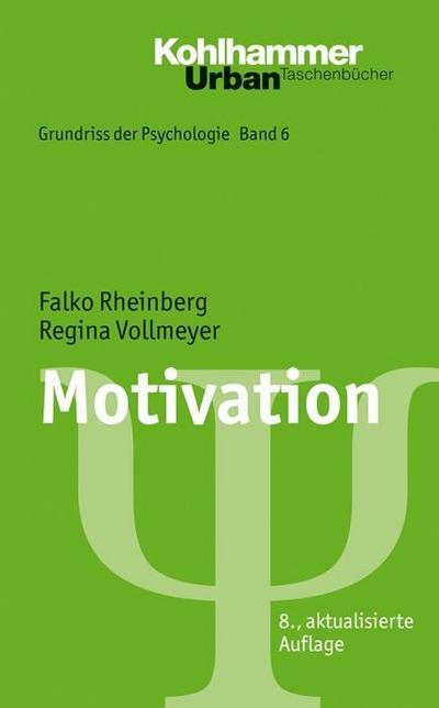 Grundriss der Psychologie: Motivation (Urban-Taschenbücher, Band 555)