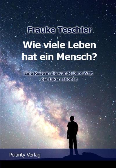 Wie viele Leben hat ein Mensch?