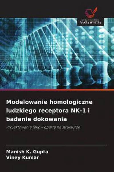 Modelowanie homologiczne ludzkiego receptora NK-1 i badanie dokowania