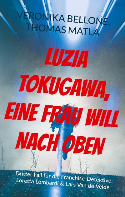 Luzia Tokugawa, eine Frau will nach oben