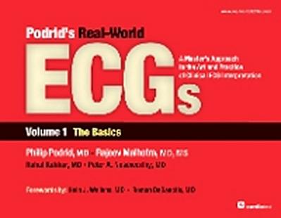 Podrid’s Real-World ECGs: Volume 1, The Basics