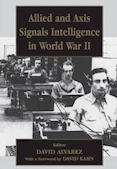 Allied and Axis Signals Intelligence in World War II