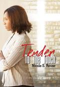 Tender to the Touch