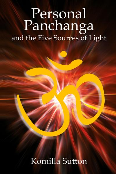 Personal Panchanga and the Five Sources of Light