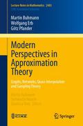 Modern Perspectives in Approximation Theory