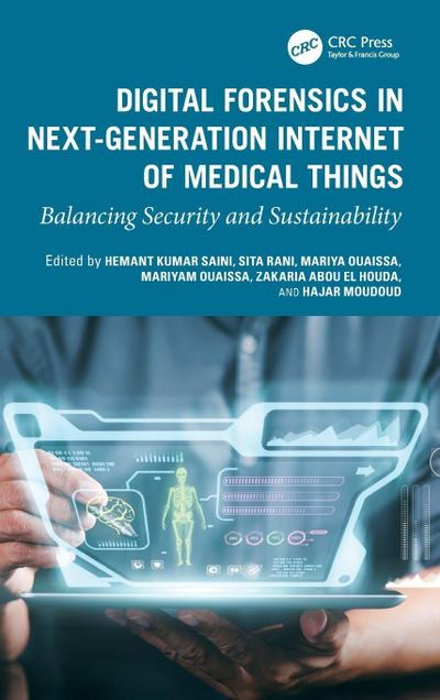 Digital Forensics in Next-Generation Internet for Medical Things