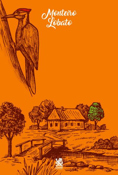 O Pica Pau Amarelo - Monteiro Lobato