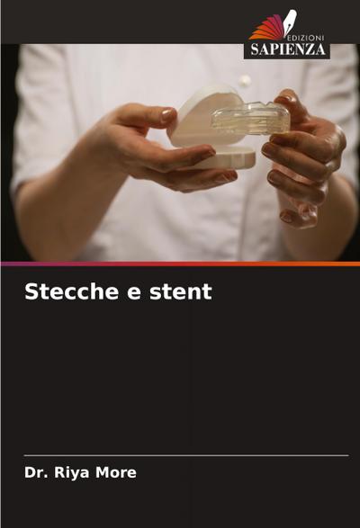 Stecche e stent