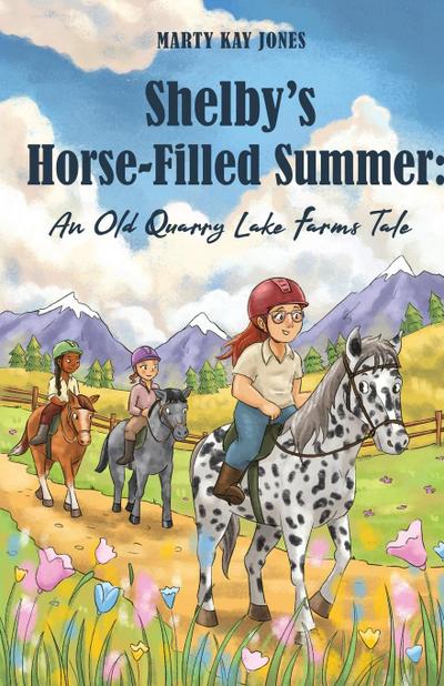 Shelby’s Horse-Filled Summer
