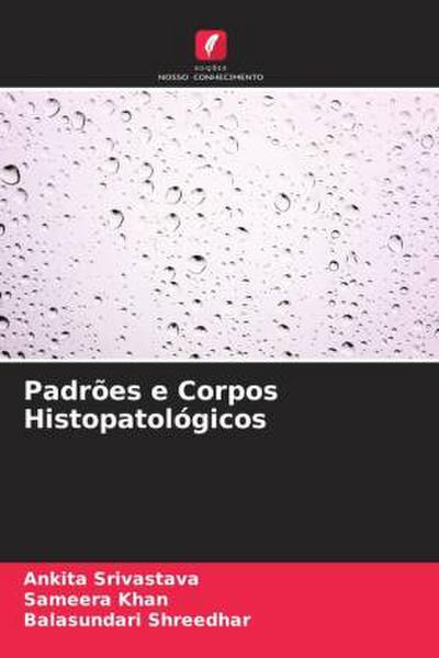 Padrões e Corpos Histopatológicos