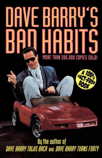 Dave Barry’s Bad Habits
