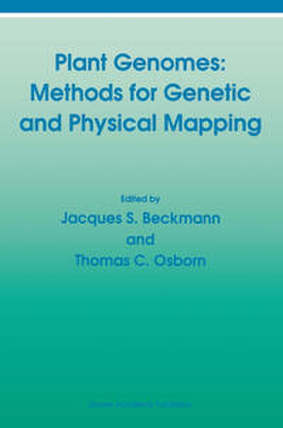 Plant Genomes: Methods for Genetic and Physical Mapping