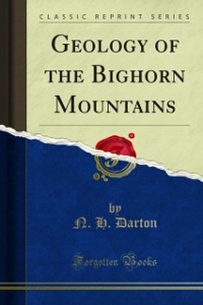 Geology of the Bighorn Mountains