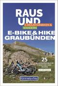 Kümmerly+Frey Raus und E-Bike & Hike Graubünden - Mountainbike- & Wanderführer