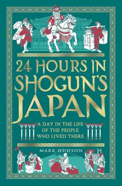 24 Hours in Shogun’s Japan