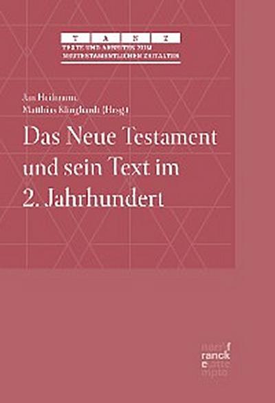 Das Neue Testament und sein Text im 2. Jahrhundert