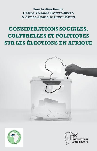 Considérations sociales, culturelles et politiques sur les élections en Afrique