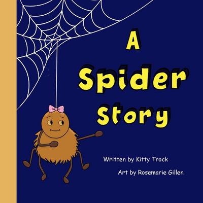 A Spider Story