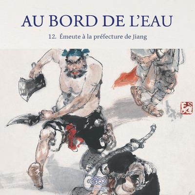 Émeute à la préfecture de Jiang/&#22823;&#38393;&#27743;&#24030;