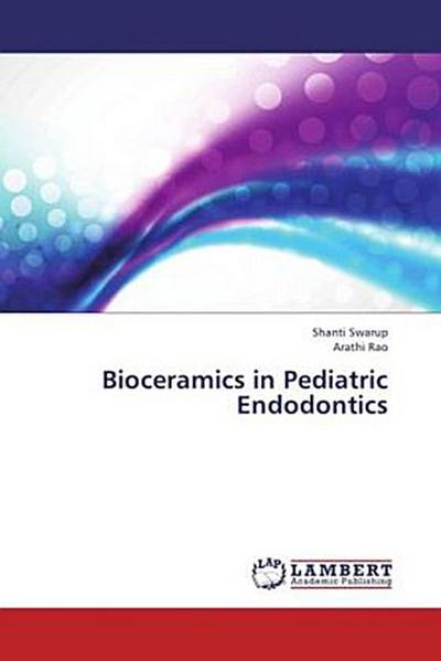 Bioceramics in Pediatric Endodontics