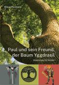 Paul und sein Freund, der Baum Yggdrasil
