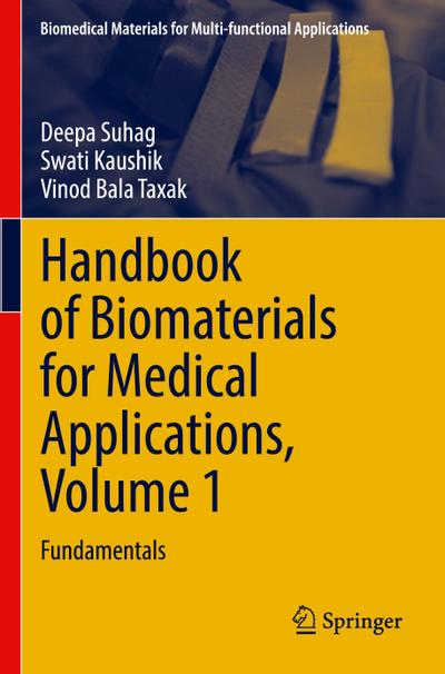 Handbook of Biomaterials for Medical Applications, Volume 1