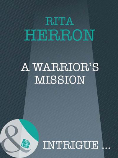 A Warrior’s Mission