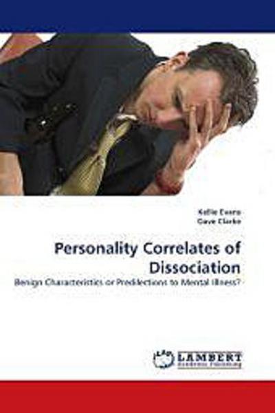 Personality Correlates of Dissociation