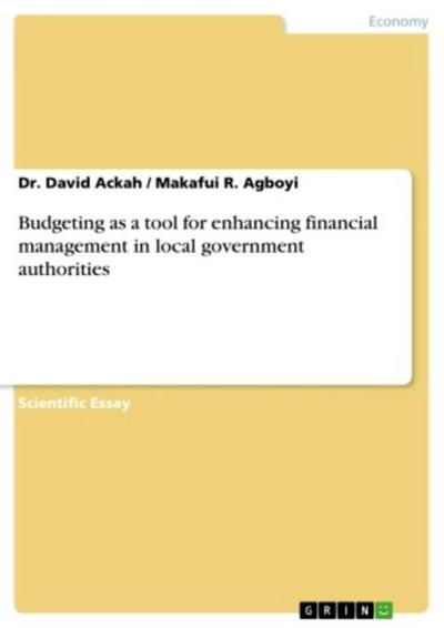 Budgeting as a tool for enhancing financial management in local government authorities