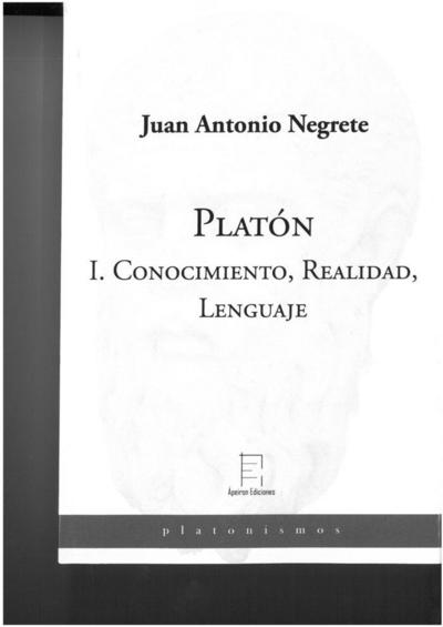 Platón I : conocimiento, realidad, lenguaje