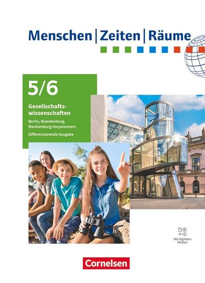 Menschen-Zeiten-Räume 5./6. Schuljahr - Berlin/Brandenburg, Mecklenburg-Vorpommern - Differenzierende Ausgabe ab 2024 - Schulbuch mit digitalen Medien