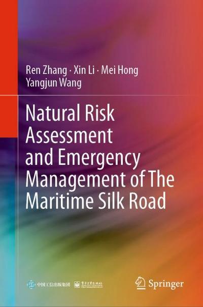 Natural Risk Assessment and Emergency Management of The Maritime Silk Road