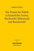 Das Primat der Politik in kaiserlicher Armee, Reic