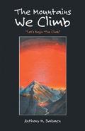 The Mountains We Climb