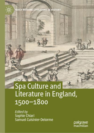 Spa Culture and Literature in England, 1500-1800