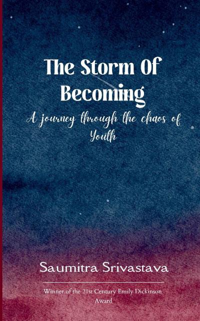 The Storm of Becoming