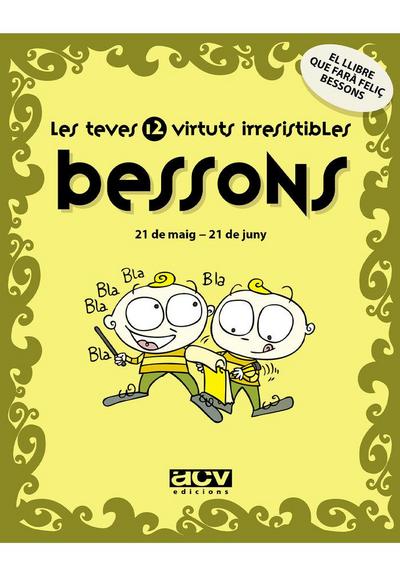 Les teves 12 virtuts irresistibles : bessons