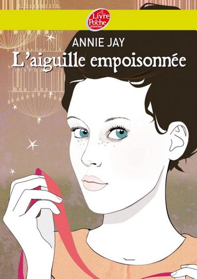 Complots à Versailles - Tome 3: L’aiguille empoisonnée