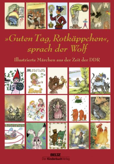 "Guten Tag Rotkäppchen", sprach der Wolf