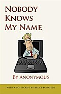 Nobody Knows My Name by Anonymous