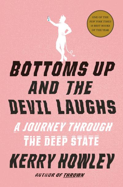 Howley, K: Bottoms Up and the Devil Laughs