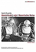Kosmiceskij rejs / Kosmische Reise
