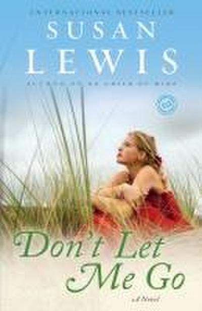 Don’t Let Me Go