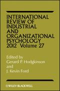 International Review of Industrial and Organizational Psychology 2012, Volume 27