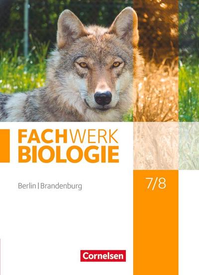 Fachwerk Biologie - Berlin/Brandenburg: 7./8. Schuljahr - Schülerbuch