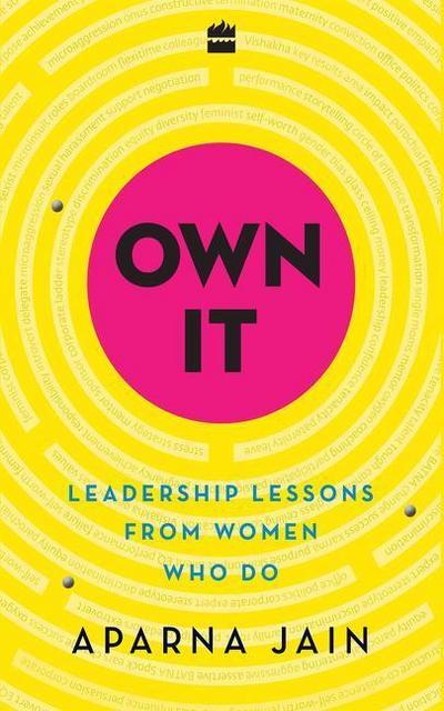 Own It: Leadership Lessons from Women Who Do