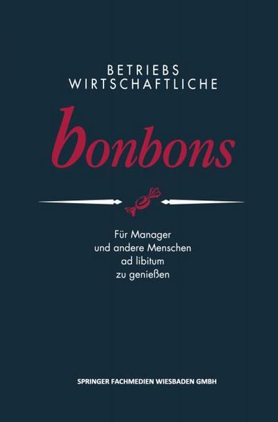 Betriebswirtschaftliche Bonbons
