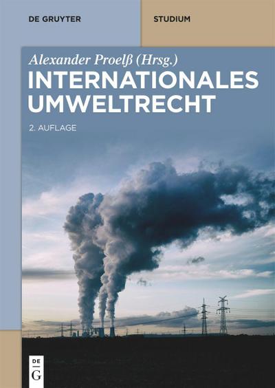 Internationales Umweltrecht (De Gruyter Studium)