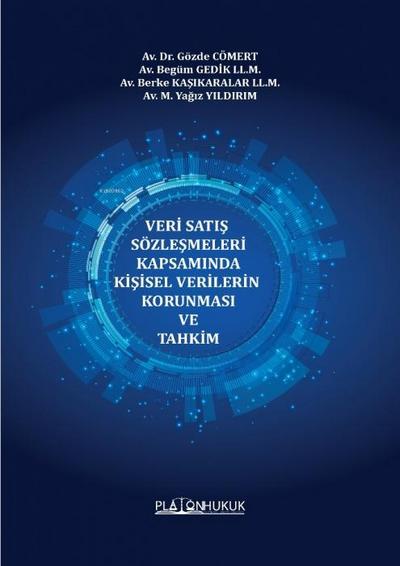 Veri Satis Sözlesmeleri Kapsaminda Kisisel Verilerin Korunmasi ve Tahkim